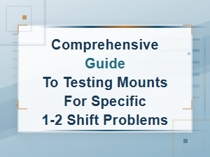 Testing Mounts for Specific 1-2 Shift Problems